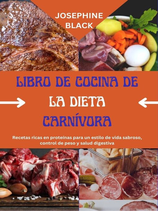 Title details for LIBRO DE COCINA DE LA DIETA CARNÍVORA by JOSEPHINE BLACK - Available